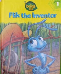 Flik the Inventor A Bugs Life Book 1