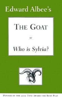 The Goat, or, Who Is Sylvia? - Edward Albee