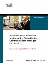 书籍 Implementing Cisco Unified Communications Manager, Part 1 (CIPT1) (Authorized Self-Study Guide)的封面