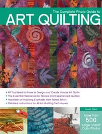 The Complete Phot Guide to Art Quilting - Stein, Susan
