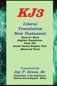 KJ3 Literal Translation New Testament