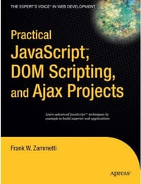 书籍 Practical JavaScript, DOM Scripting and Ajax Projects的封面