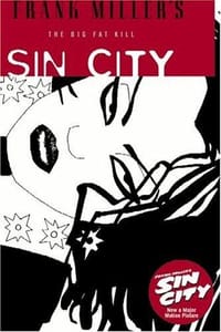 The Big Fat Kill (Sin City, Book 3) - Frank Miller
