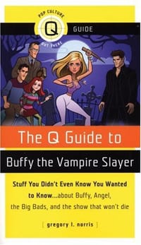 The "Q" Guide to "Buffy the Vampire Slayer"
