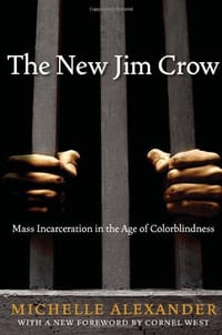 The New Jim Crow - Michelle Alexander
