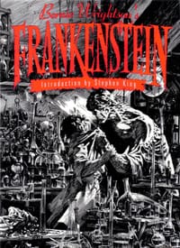 Bernie Wrightson's Frankenstein - Mary Wollstonecraft Shelley