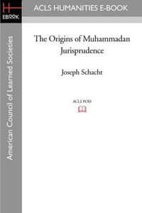 The Origins of Muhammadan Jurisprudence