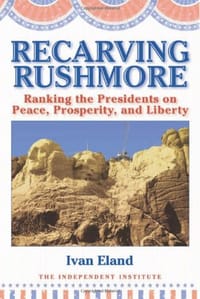 Recarving Rushmore - Ivan Eland