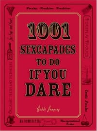 1001 Sexcapades to Do If You Dare