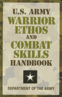 U.S. Army Warrior Ethos and Combat Skills Handbook