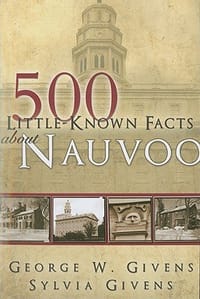 500 Little-Known Facts About Nauvoo