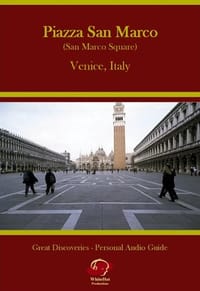 Piazza San Marco - St. Mark's Square - Self Guided Walking Tour - Venice Italy (Great Discoveries "Personal Audio Guides" - Formatted for MP3 Players)
