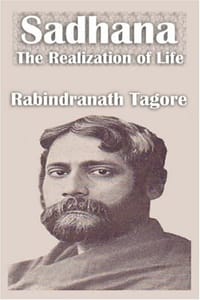 Sadhana The Realization of Life