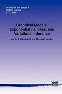 书籍 Graphical Models, Exponential Families, and Variational Inference的封面
