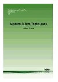 Modern B-Tree Techniques