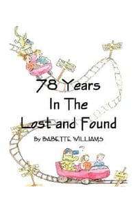 78 Years in the Lost and Found