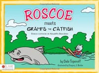 Roscoe Meets Gramps the Catfish/Rosco Conoce Al Abuelito Bacalao