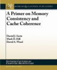 A Primer on Memory Consistency and Cache Coherence - Mark Hill
