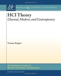 HCI Theory: Classical, Modern, and Contemporary