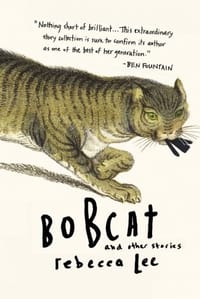 Bobcat & Other Stories