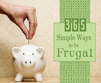 365 Simple Ways to Be Frugal