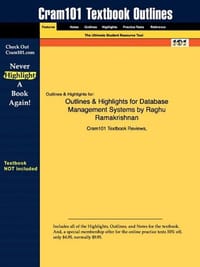 Outlines & Highlights for Database Management Systems by Raghu Ramakrishnan - Cram101 Textbook Reviews