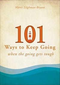 101 Ways to Keep Going