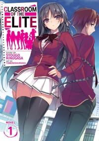 Classroom of the Elite  Vol. 1 - Syougo Kinugasa (Author), Tomoseshunsaku (Illustrator)