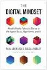 The Digital Mindset: What It Really Takes to Thrive in the Age of Data, Algorithms, and AI - 无名图书