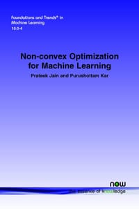 Non-convex Optimization for Machine Learning