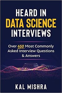 Heard In Data Science Interviews