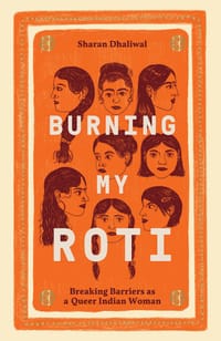 Burning My Roti - Sharan Dhaliwal