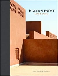Hassan Fathy: Earth & Utopia
