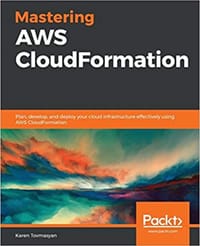Mastering AWS CloudFormation - Karen Tovmasyan