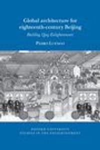 Global architecture for eighteenth-century Beijing