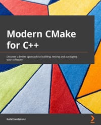 书籍 Modern CMake for C++: Discover a better approach to building, testing and packaging your software的封面