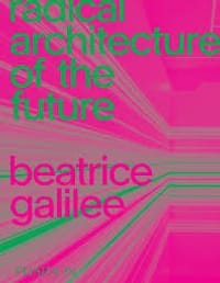 Radical Architecture of the Future