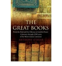 The Great Books From \The Iliad\" and \"The Odyssey\" to Goethe's \"Faust\"