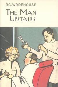 The Man Upstairs. P.G. Wodehouse