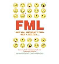 FML And You Thought You'd Had a Bad Day