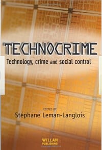 Technocrime: Tecnology, Crime and Social Control