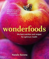 Wonderfoods The Best Nutrition and Recipes for Optimum Health