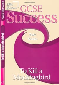 GCSE Success "To Kill a Mockingbird" Text Guide - 无名图书