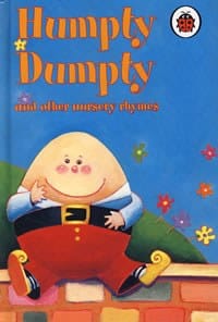 Humpty Dumpty and other nursery rhymes - 无名图书