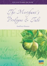 The "Merchant's Prologue and Tale": AS/A-level Student Text Guide - 无名图书