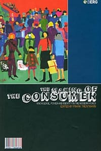 The Making of the Consumer