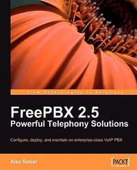 Freepbx 2.5 Powerful Telephony Solutions - Robar, Alex