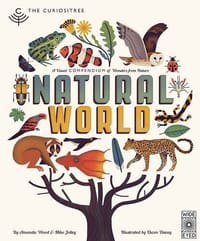 The Curiositree: Natural World: A Visual Compendium of Wonde
