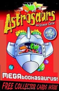 Astrosaurs - Cole, Steve