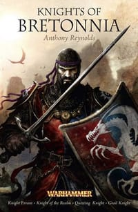 Knights of Bretonnia. Anthony Reynolds